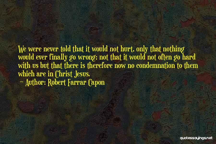 Robert Farrar Capon Quotes 1706453