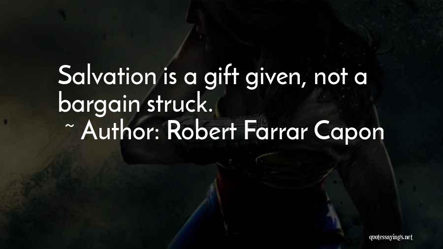 Robert Farrar Capon Quotes 1712670