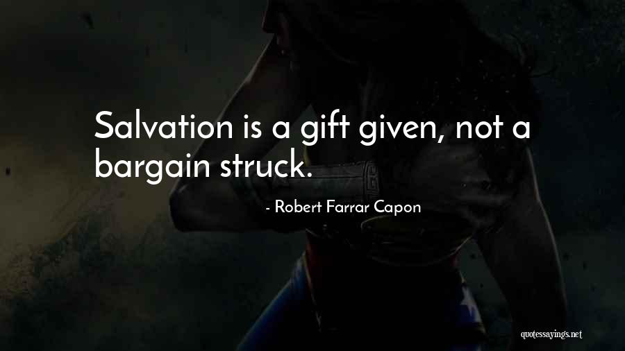 Robert Farrar Capon Quotes 1712670