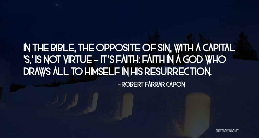 Robert Farrar Capon Quotes 1722968