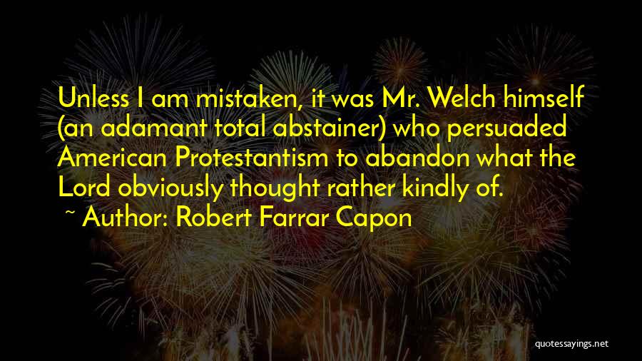 Robert Farrar Capon Quotes 1779495