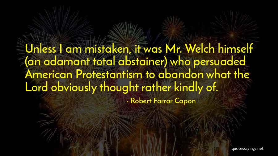 Robert Farrar Capon Quotes 1779495