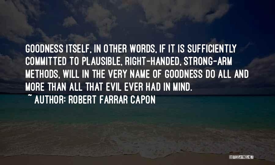 Robert Farrar Capon Quotes 1868520