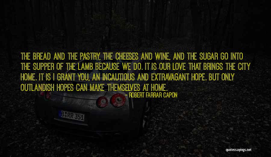 Robert Farrar Capon Quotes 215801