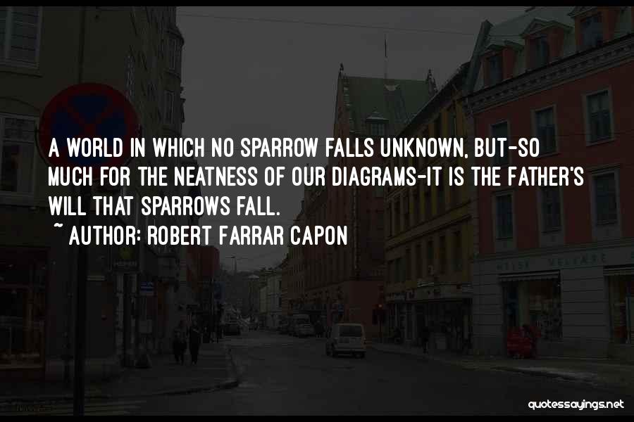 Robert Farrar Capon Quotes 2232426