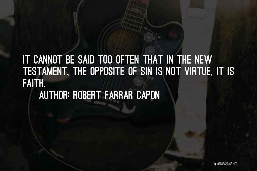 Robert Farrar Capon Quotes 2260398