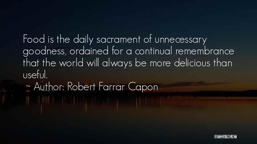 Robert Farrar Capon Quotes 258080