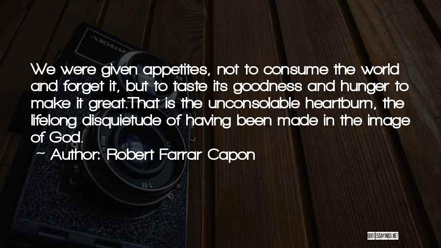 Robert Farrar Capon Quotes 370500