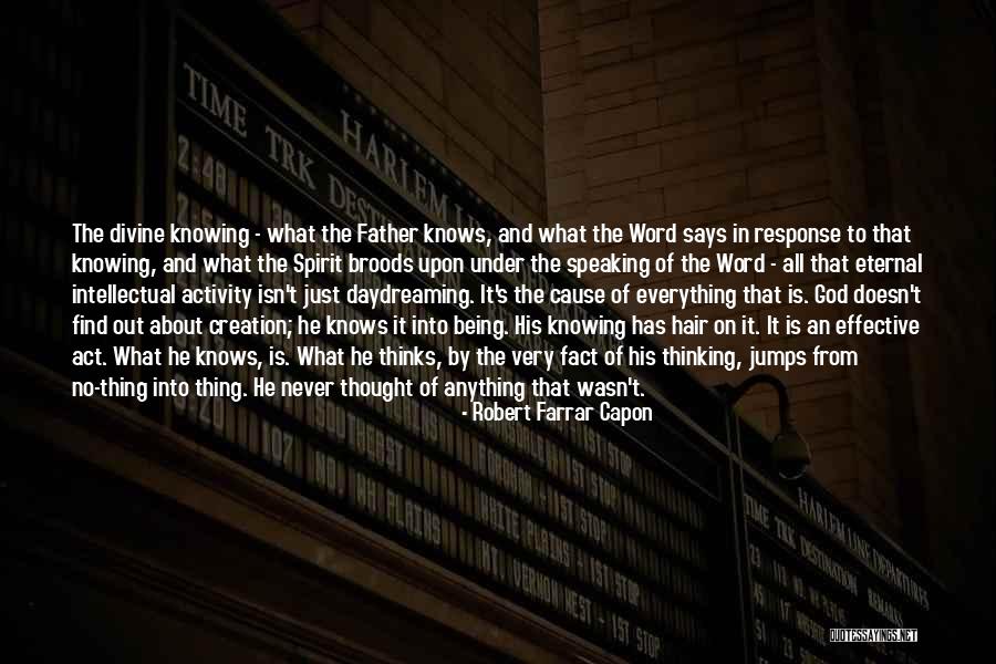 Robert Farrar Capon Quotes 409270