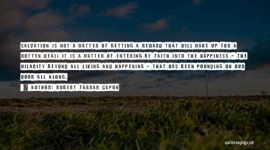 Robert Farrar Capon Quotes 427632