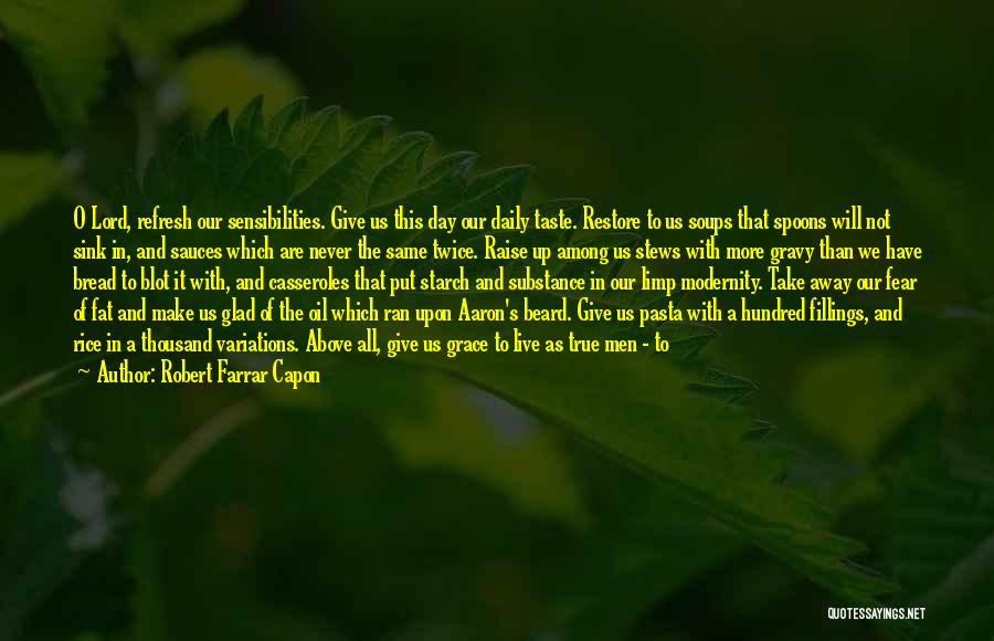 Robert Farrar Capon Quotes 549863