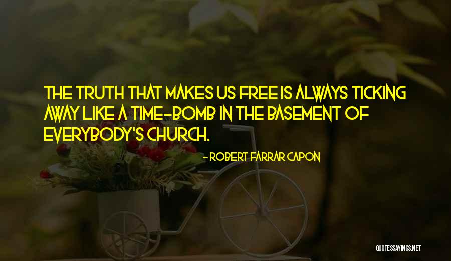 Robert Farrar Capon Quotes 983131