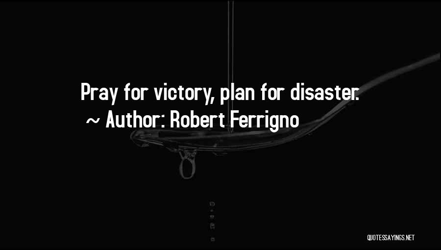 Robert Ferrigno Quotes 1284086
