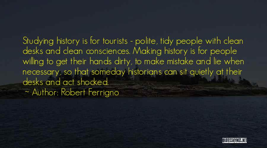 Robert Ferrigno Quotes 140227