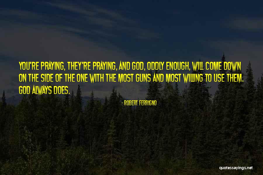 Robert Ferrigno Quotes 1445319 Robert Ferrigno Quotes 1445319