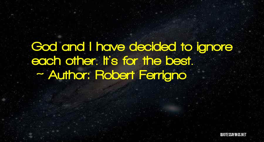 Robert Ferrigno Quotes 161307