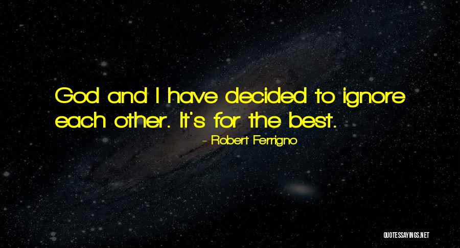 Robert Ferrigno Quotes 161307