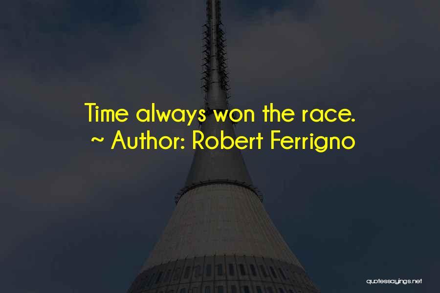 Robert Ferrigno Quotes 1625891