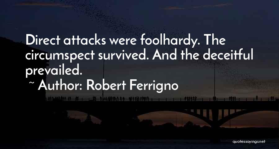 Robert Ferrigno Quotes 1762844