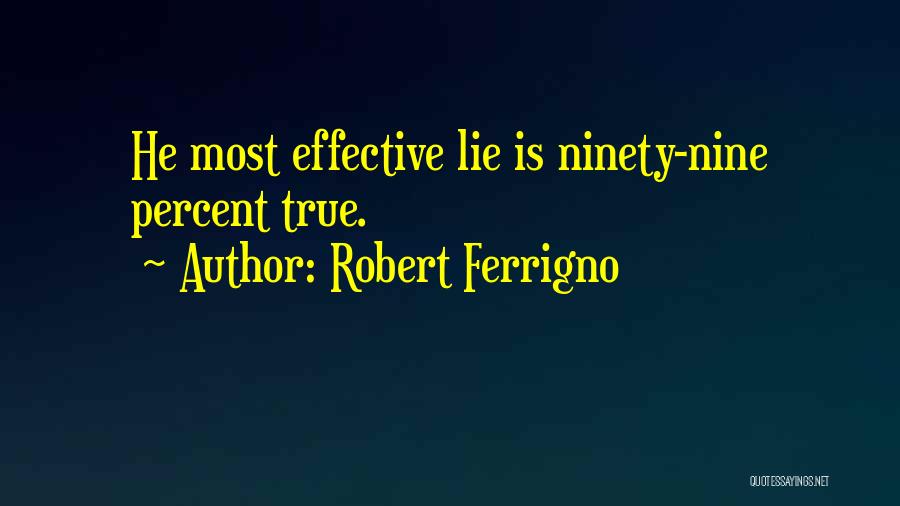 Robert Ferrigno Quotes 1801699