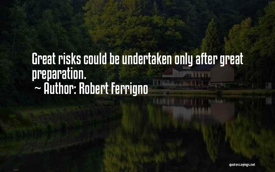 Robert Ferrigno Quotes 1856578