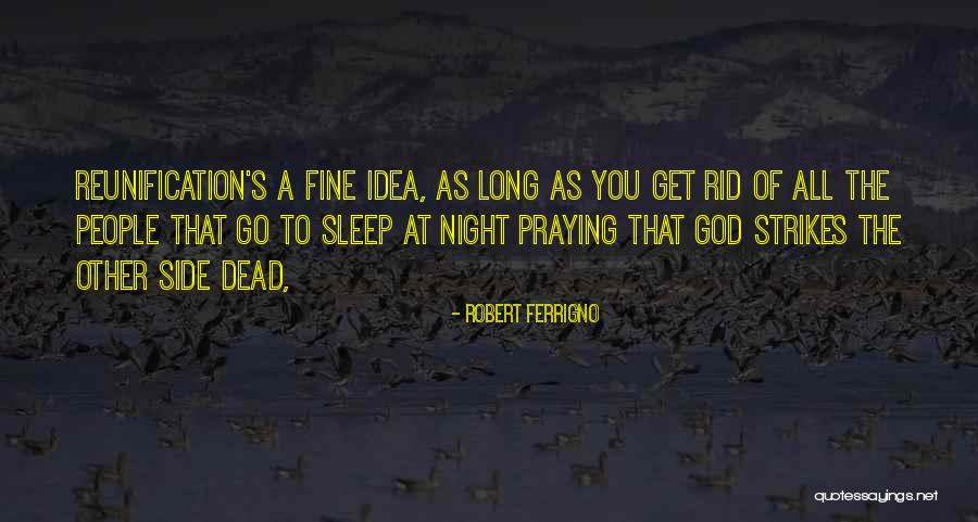Robert Ferrigno Quotes 2104135 Robert Ferrigno Quotes 2104135