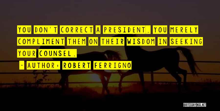 Robert Ferrigno Quotes 327079