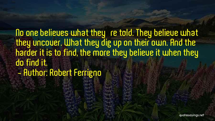 Robert Ferrigno Quotes 630435