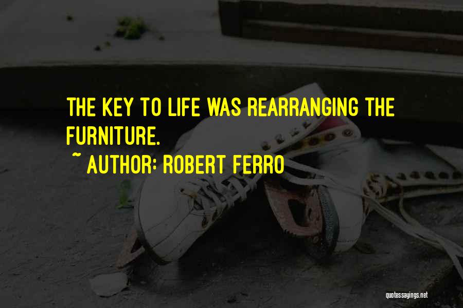 Robert Ferro Quotes 1099854