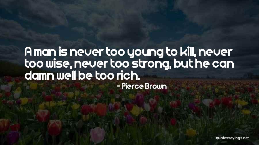 Robert Fishman Quotes By Pierce Brown Robert Fishman Quotes By Pierce Brown