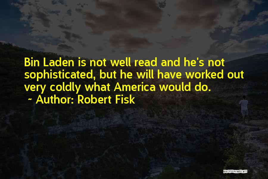 Robert Fisk Quotes 1034560