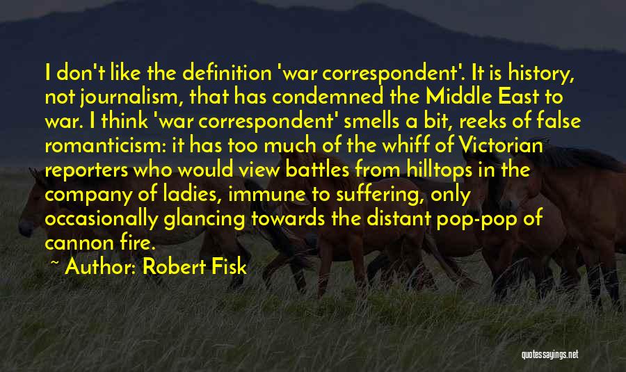 Robert Fisk Quotes 1055406