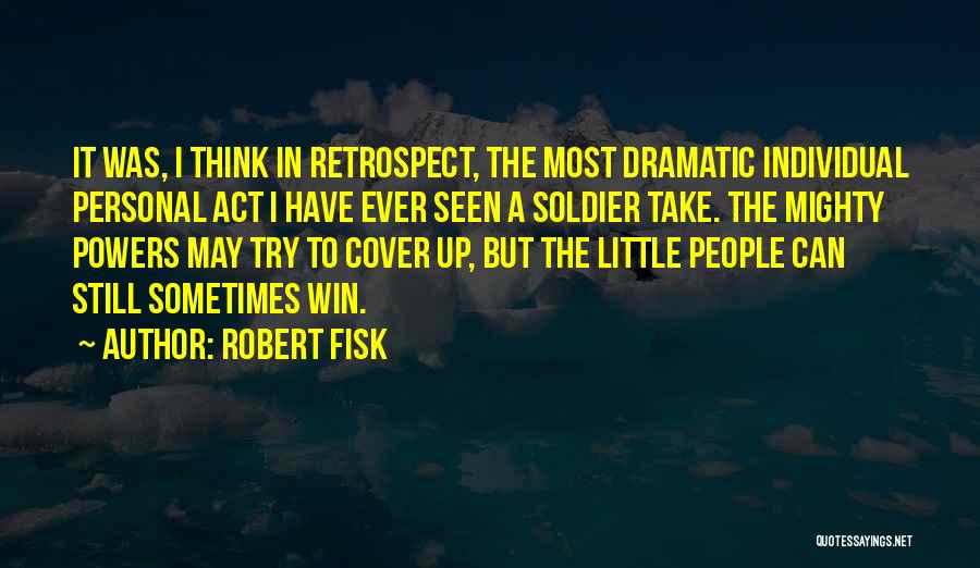 Robert Fisk Quotes 1542050