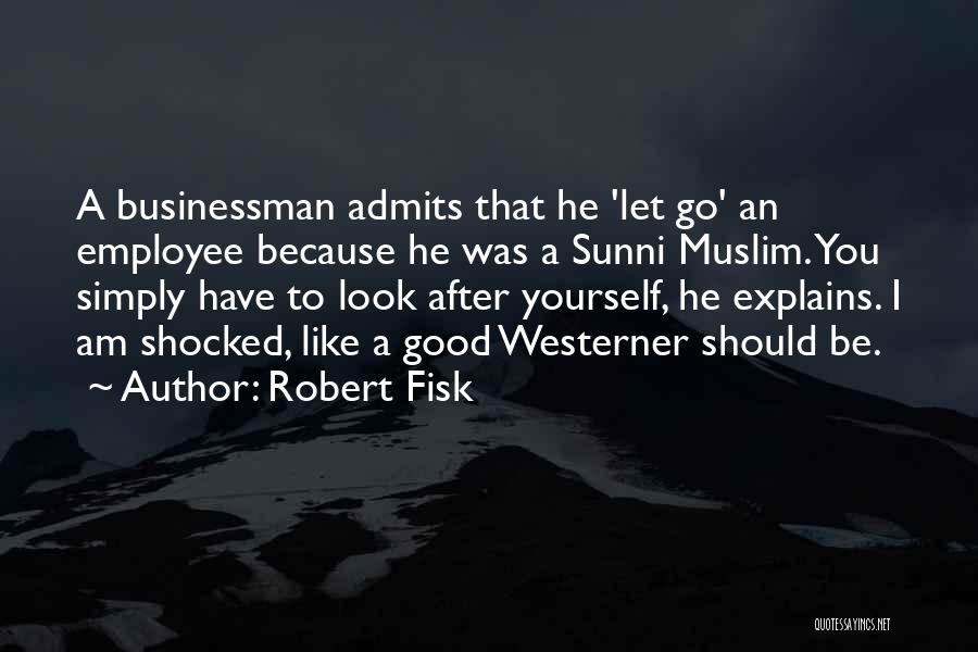 Robert Fisk Quotes 1623207