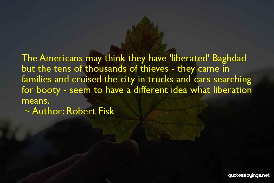Robert Fisk Quotes 1811598