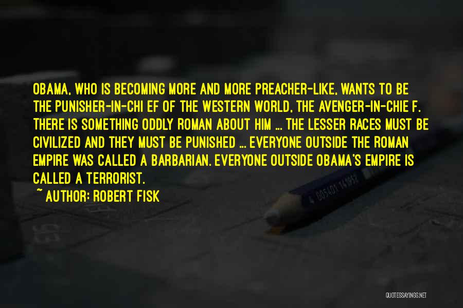 Robert Fisk Quotes 2070436