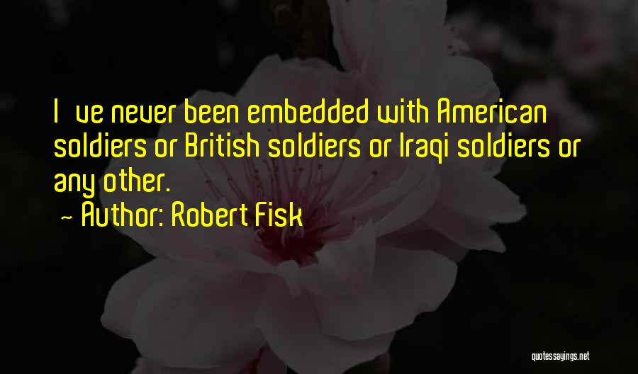 Robert Fisk Quotes 429332