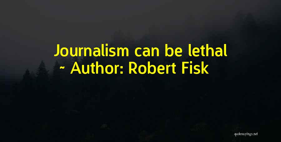 Robert Fisk Quotes 549466