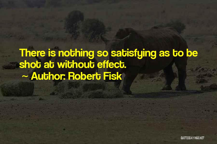 Robert Fisk Quotes 701874