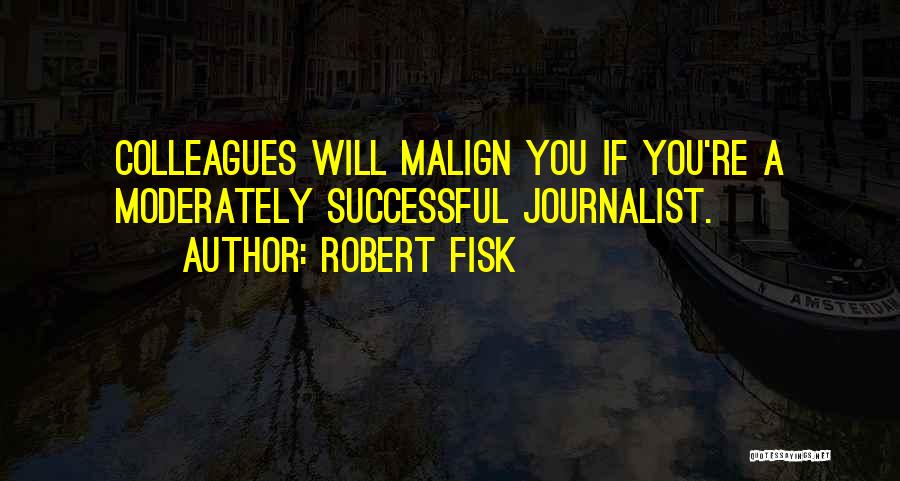 Robert Fisk Quotes 733298