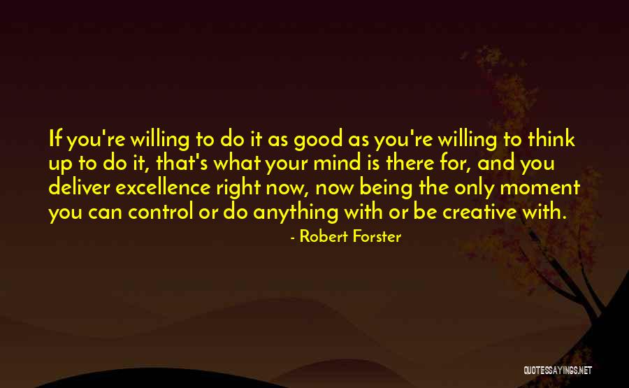 Robert Forster Quotes 572260