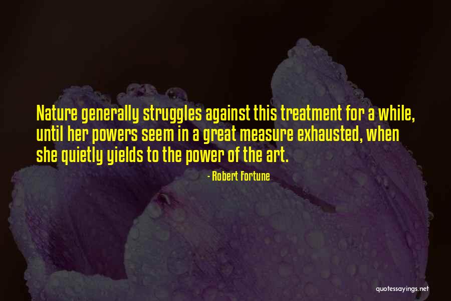 Robert Fortune Quotes 1419185 Robert Fortune Quotes 1419185