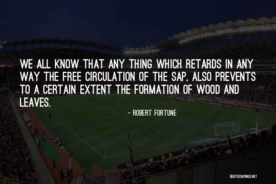 Robert Fortune Quotes 491182 Robert Fortune Quotes 491182