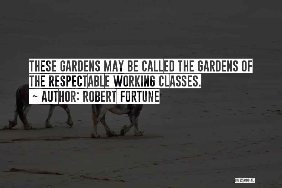 Robert Fortune Quotes 592128