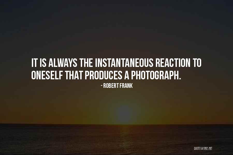 Robert Frank Quotes 2138314 Robert Frank Quotes 2138314