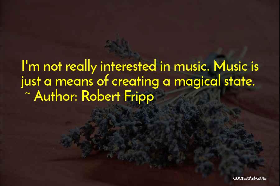 Robert Fripp Quotes 125156