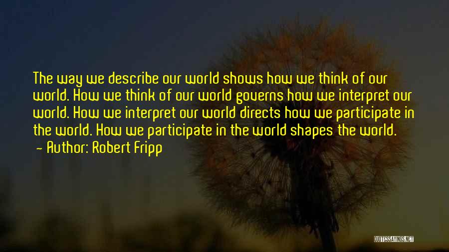 Robert Fripp Quotes 1312606