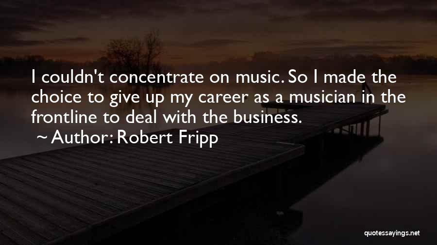 Robert Fripp Quotes 1758975