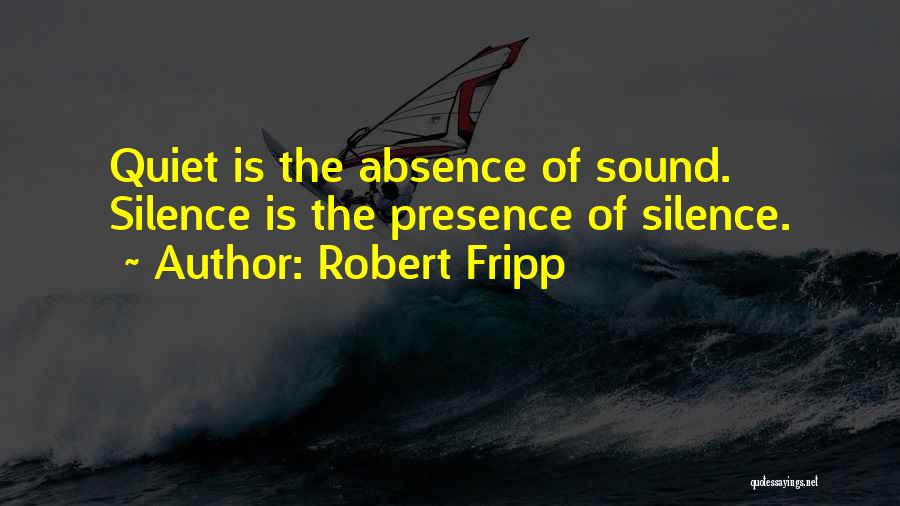 Robert Fripp Quotes 380066