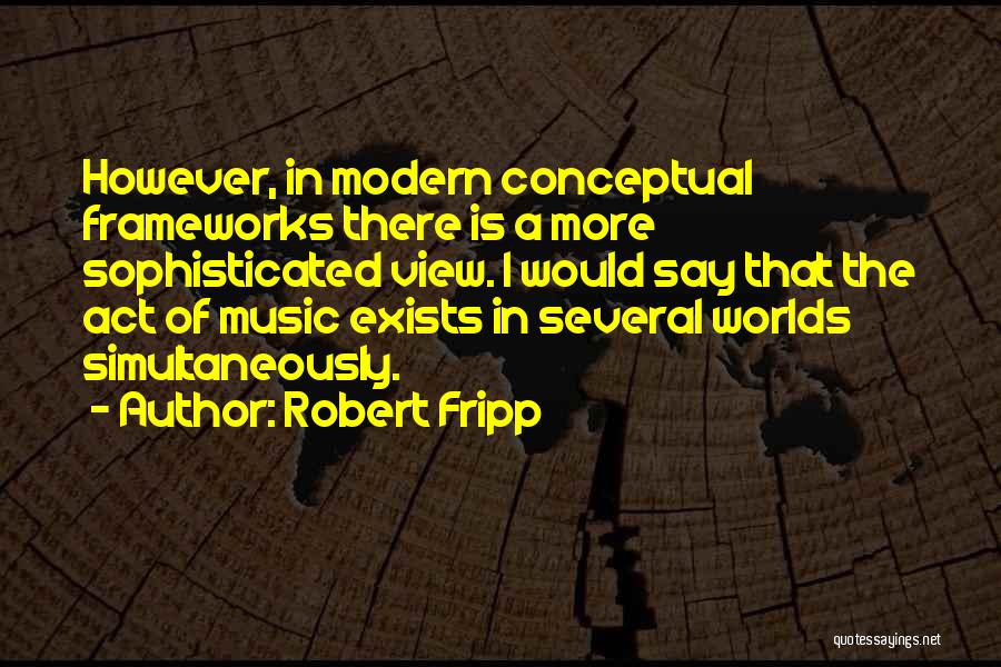 Robert Fripp Quotes 488418